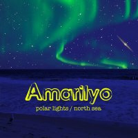 Скачать песню Amarilyo - Polar Lights / North Sea