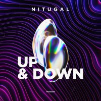 Скачать песню NitugaL - Up & Down