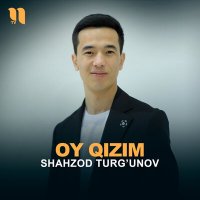 Скачать песню Shahzod Turg’unov - Oy qizim