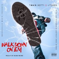 Скачать песню TWAIN GOTTI, Losk33 - Walk Down On Em