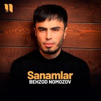 Скачать песню Behzod Nomozov - Sanamlar