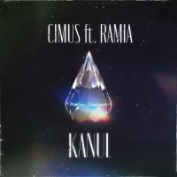 Скачать песню CIMUS, RAMIA - KANUL