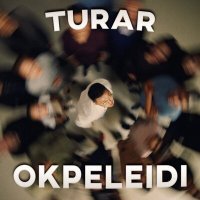 Скачать песню Turar - Okpeleidi