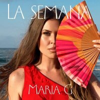 Скачать песню Maria G - La Semana