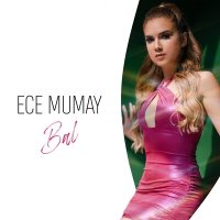 Скачать песню Ece Mumay - Bal