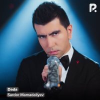 Скачать песню Сардор Мамадалиев - Dada
