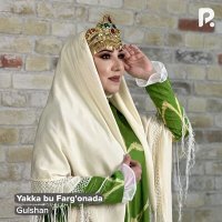 Скачать песню Гульшан - Yakka bu Farg'onada