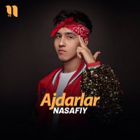 Скачать песню Насафий - Ajdarlar