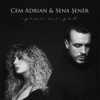 Скачать песню Cem Adrian, Sena Sener - Cem Adrian & Sena Sener - Yine mi Yol