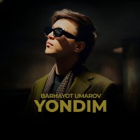 Скачать песню Barhayot Umarov - Yondim (Remix by Zakhid)