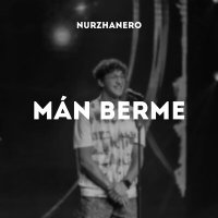 Скачать песню NURZHANERO - Mán berme