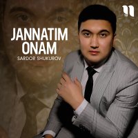 Скачать песню Sardor Shukurov - Jannatim onam