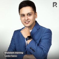 Скачать песню Сардор Таиров - Shalolam mening