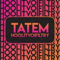 Скачать песню Татем - HOOLITVOIFILTRY