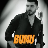 Скачать песню Yaşar Yusub - Bumu