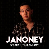 Скачать песню G'ayrat Yarlakabov - Janoney