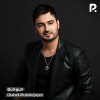 Скачать песню Отабек Муталхужаев - Guli-guli