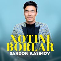 Скачать песню Sardor Kasimov - Xotini borlar