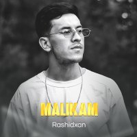 Скачать песню Rashidxan - Malikam