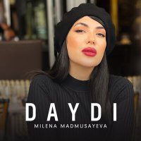 Скачать песню Милена Мадмусаева - Daydi