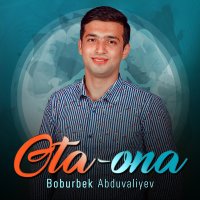 Скачать песню Boburbek Abduvaliyev - Ota-ona