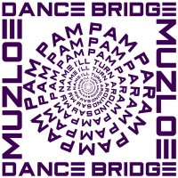 Скачать песню Dance Bridge, MuZloe - PamPam