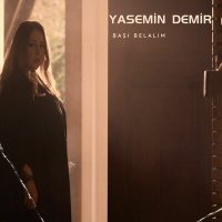 Скачать песню Yasemin Demir - Başı Belalım