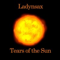 Скачать песню Ladynsax - Tears of the Sun