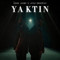 Скачать песню İlker James & Ayaz Erdoğan - YAKTIN