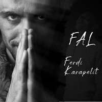 Скачать песню Ferdi Karapelit - 'FAL''ferdi karapelit