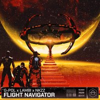 Скачать песню G-POL, Lambi, Nkzz - Flight Navigator