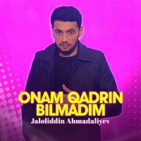 Скачать песню Jaloliddin Ahmadaliyev - Onam qadrin bilmadim