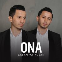 Скачать песню Xasan va Xusan - Ona