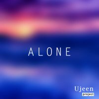 Скачать песню Ujeen project - Alone