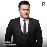 Скачать песню Artur Rahmonov - Bomisiz