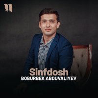 Скачать песню Boburbek Abduvaliyev - Sinfdosh