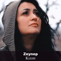 Скачать песню Zeynep - Kızım