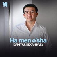 Скачать песню Daniyar Dekambaev - Ha men o'sha