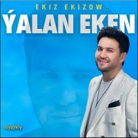 Скачать песню Ekiz Ekizow - Ýalan eken