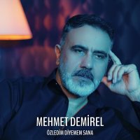 Скачать песню Mehmet Demirel - Özledim Diyemem Sana