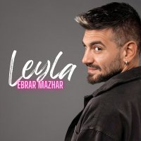 Скачать песню Ebrar Mazhar - Leyla