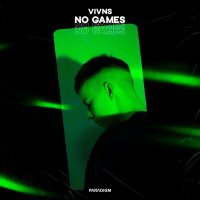 Скачать песню VIVNS - No Games