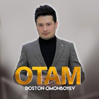 Скачать песню Doston Omonboyev - Otam