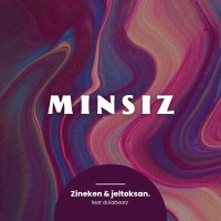 Скачать песню jeltoksan., Zineken, dulabeatz - Minsiz