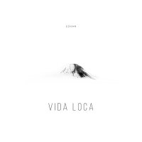 Скачать песню Edvan - Vida loca