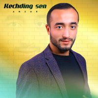 Скачать песню Anzor - Kechding sen