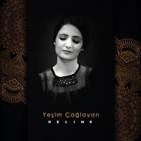 Скачать песню Yeşim Çağlayan - Helime