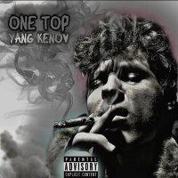 Скачать песню Yang Kenov - One Top