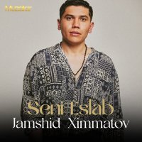 Скачать песню Jamshid Ximmatov - Seni Eslab