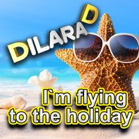 Скачать песню Dilara D - I`m flying to the holiday